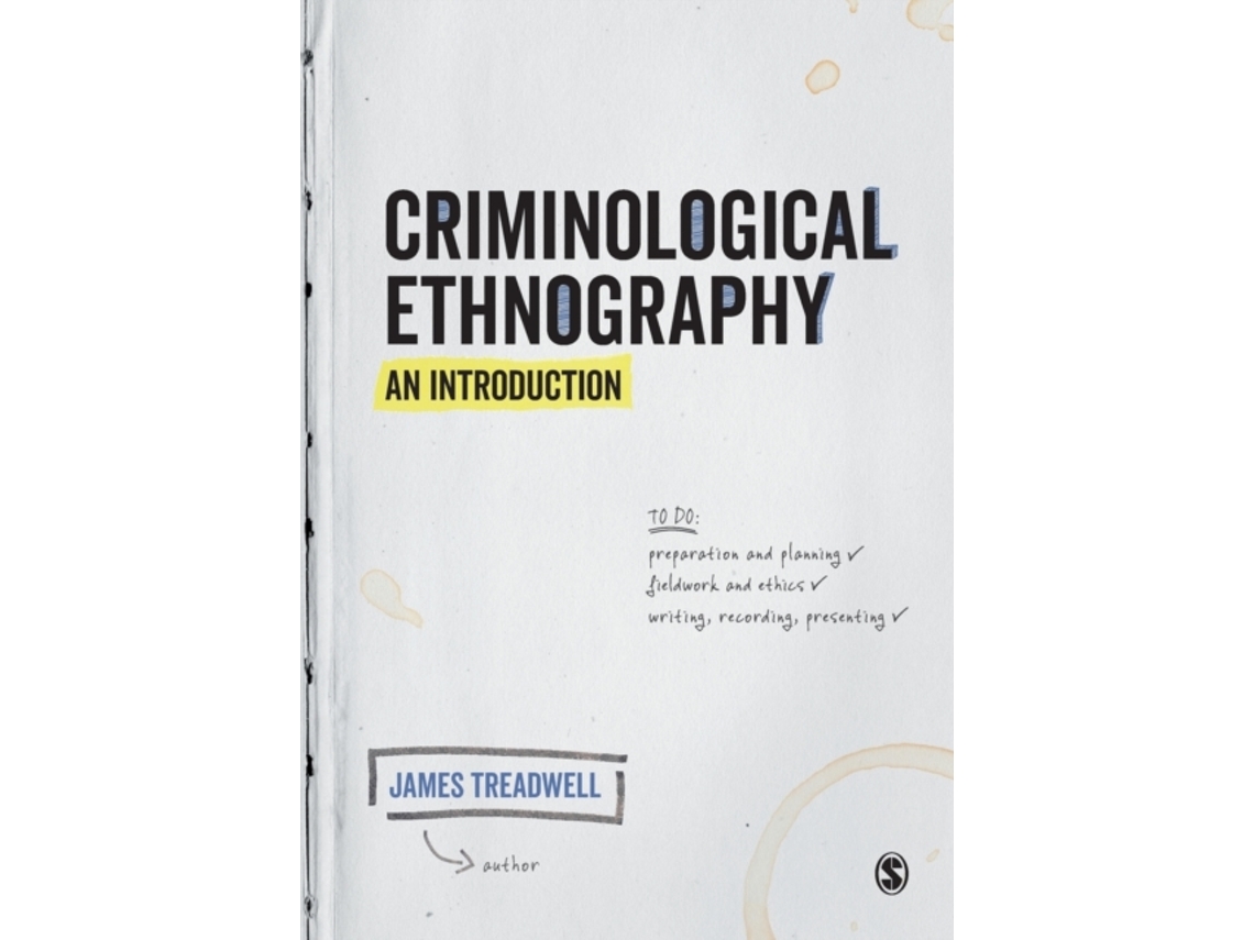 Livro Criminological Ethnography An Introduction de James Treadwell (Inglês)