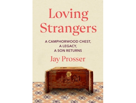 Livro Loving Strangers de Jay Prosser (Inglês - Capa Dura)