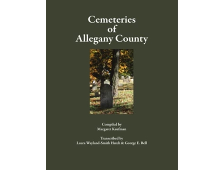 Livro Cemeteries of Allegany County de Laura WaylandSmith Hatch (Inglês)
