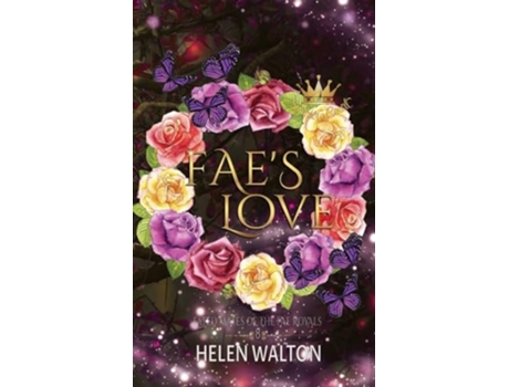Livro Faes Love Fated Mates of the Fae Royals de Helen Walton (Inglês)