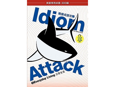 Livro Idiom Attack Vol 1 English Idioms Phrases for Everyday Living Trad Chinese Edition 1 1 de Peter Nicholas Liptak, Matthew Douma et al. (Inglês)