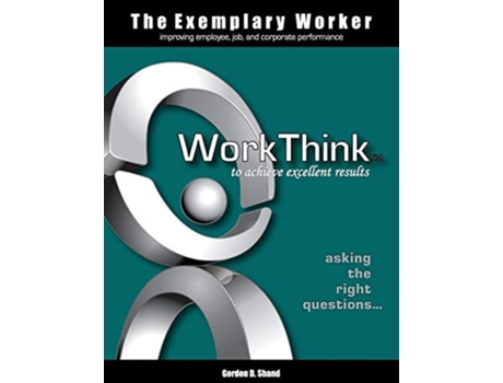 Livro The Exemplary Worker Workthink De Gordon D Shand (inglês)