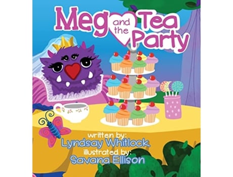 Livro Meg and the Tea Party de Lyndsay Whitlock (Inglês - Capa Dura)