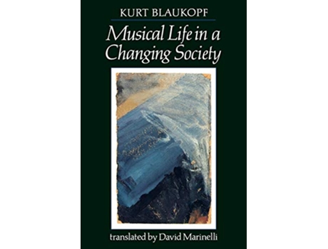 Livro Musical Life in a Changing Society Aspects of Musical Sociology Amadeus de Kurt Blaukopf (Inglês)