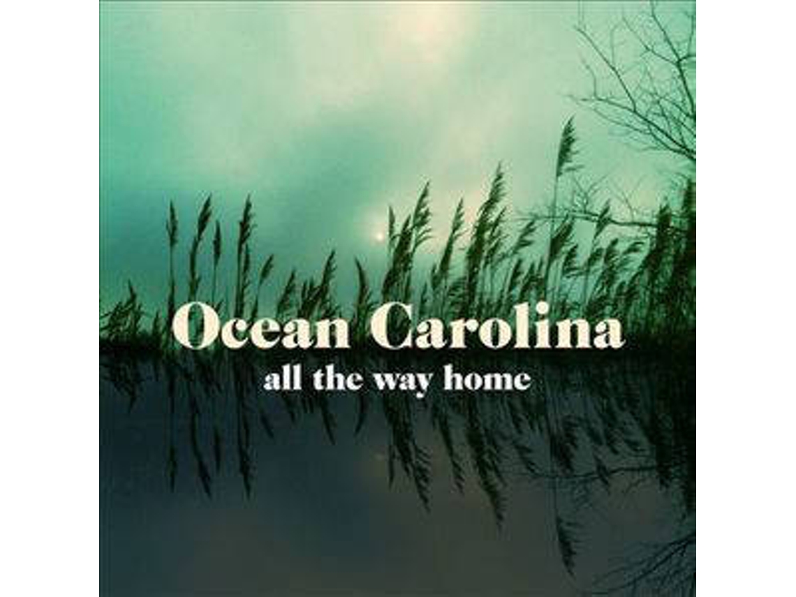 CD Ocean Carolina - All The Way Home