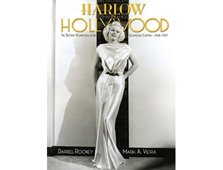 Livro Harlow in Hollywood de Darrel Rooney e Mark A Vieira (Inglês - Capa Dura)