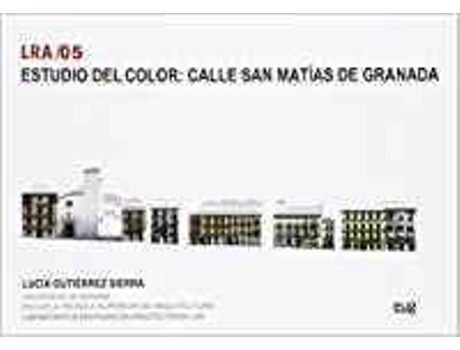 Livro Estudio Del Color Calle De San Matias De Granada de Gutierrez L