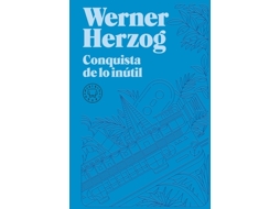 Livro Conquista De Lo Inútil. Nueva Edición. de Herzog e Werner