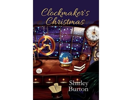 Livro Clockmakers Christmas de Shirley Burton (Inglês)