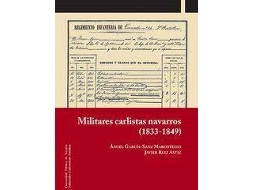 Livro Militares Carlistas Navarros, 1833-1849 de Ángel García-Sanz Marcotegui e Javier Ruiz Astiz (Espanhol)