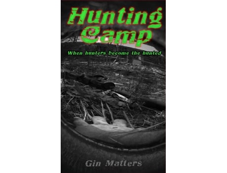 Livro Hunting Camp De Gin Matters (inglês)