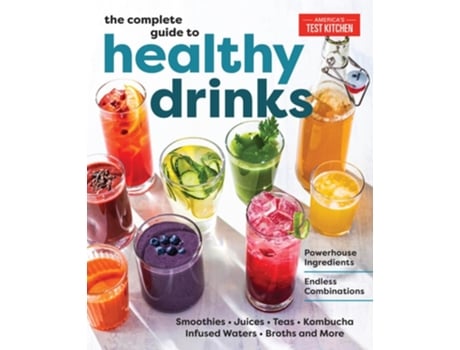 Livro The Complete Guide to Healthy Drinks de America's Test Kitchen (Inglês)