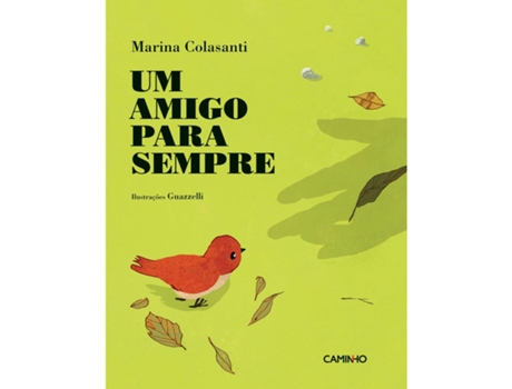Livro Um Amigo Para Sempre De Marina Colasanti (português - Capa Dura)