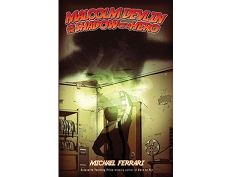 Livro MALCOLM DEVLIN and the SHADOW OF A HERO de Michael Ferrari (Inglês)