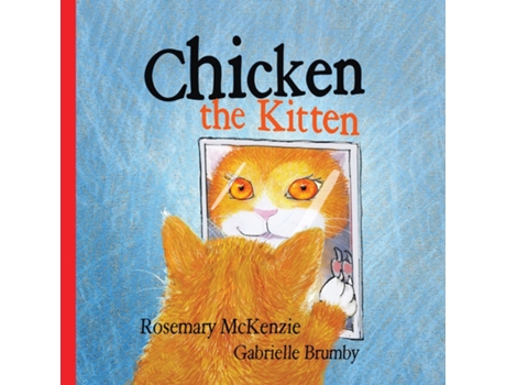 Livro Chicken the Kitten de Rosemary McKenzie (Inglês)