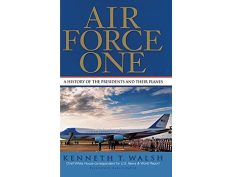 Livro Air Force One de Kenneth T Walsh (Inglês - Capa Dura)