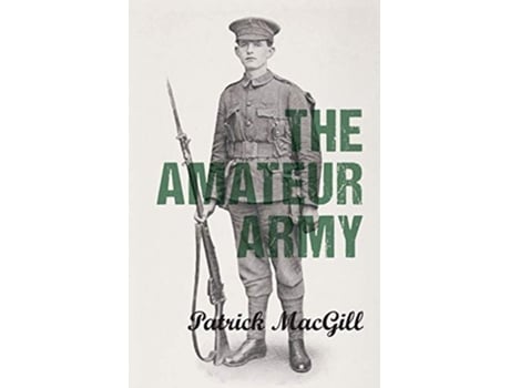 Livro The Amateur Army de Patrick MacGill (Inglês)