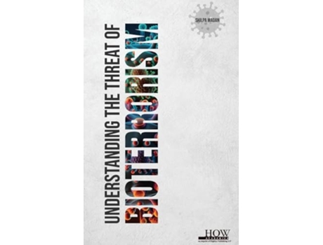 Livro Understanding the threat of Bioterrorism de Shilpa Madan (Inglês - Capa Dura)