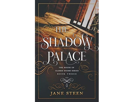 Livro The Shadow Palace The House of Closed Doors de Jane Steen (Inglês)