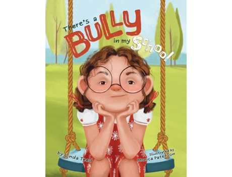 Livro Theres A Bully In My School De Linda Teed (inglês)