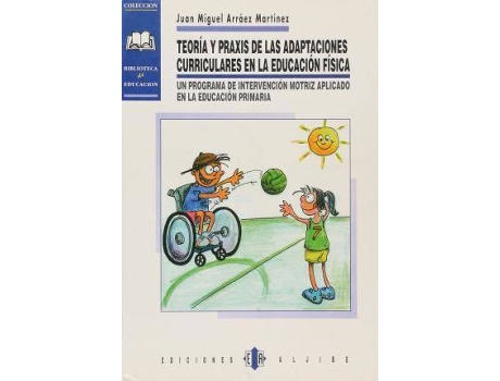 Livro Teoría Y Praxis De Las Adaptaciones Curriculares En Educación Física de Juan Miguel Martínez (Espanhol)