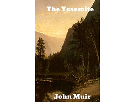 Livro The Yosemite de John Muir (Inglês)