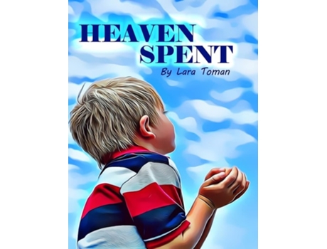 Livro Heaven Spent De Lara Toman (inglês - Capa Dura)