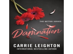 Livro Damnation An Enemies to Lovers Romance for Fans of My Fault de Carrie Leighton (Inglês)