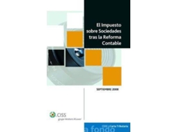 Livro El Impuesto Sobre Sociedades Tras La Reforma Contable de Enrique Ortega Carballo, Mercedes Sánchez Cuéllar et al. (Espanhol)
