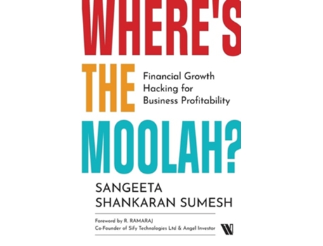 Livro Wheres the Moolah? Financial Growth Hacking for Business Profitability de Sangeeta Shankaran Sumesh (Inglês)