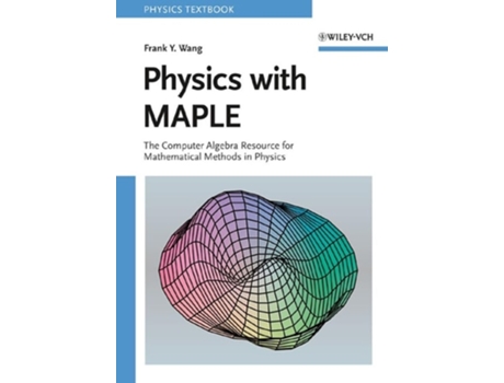 Livro Physics with MAPLE de Frank Y Wang (Inglês)