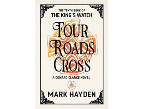 Livro Four Roads Cross The Kings Watch de Mark Hayden (Inglês)