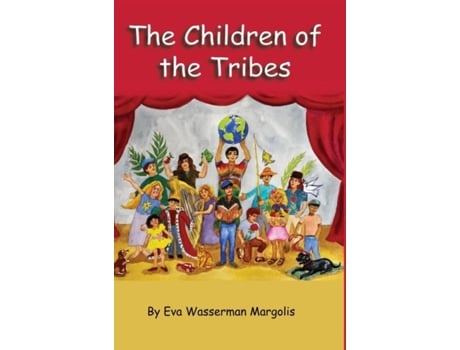 Livro The Children Of The Tribes De Eva Wasserman Margolis (inglês)