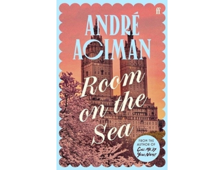 Livro Room On The Sea De André Aciman De Aciman Andre (inglês - Capa Dura)