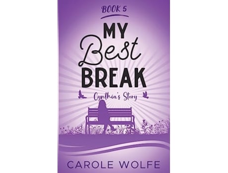 Livro My Best Break Cynthias Story de Carole Wolfe (Inglês)