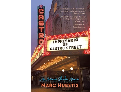 Livro Impresario of Castro Street An Intimate Showbiz Memoir de Marc Huestis (Inglês)