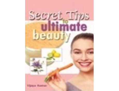 Livro Secret Tips to Ultimate Beauty de Vijaya Kumar (Inglês)
