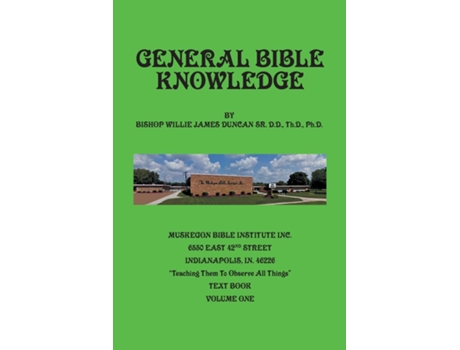 Livro General Bible Knowledge The Muskegon Bible Institute Inc. Quotteaching Them To Observe All Things De Willie Duncan (inglês)