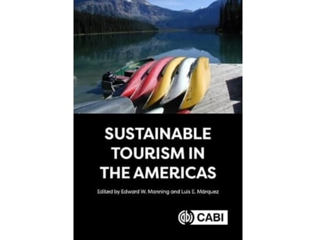 Livro Sustainable Tourism in the Americas de Manning, Edward et al. (Inglês - Capa Dura)