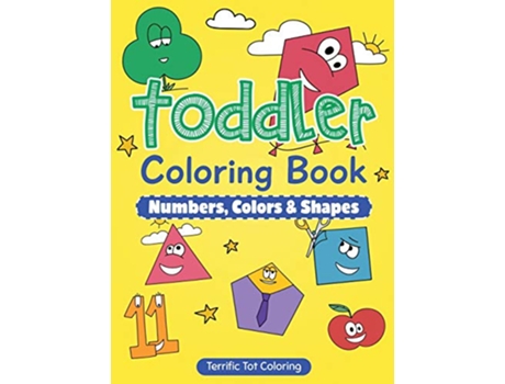 Livro Toddler Coloring Book Numbers Colors Shapes Early Learning Activity Book for Kids Ages 35 de Terrific Tot Coloring (Inglês)
