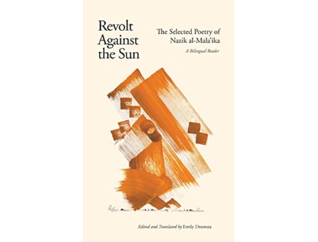 Livro Revolt Against the Sun de Nazik alMala?ika (Inglês)