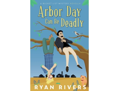 Livro Arbor Day Can Be Deadly De Ryan Rivers (inglês)
