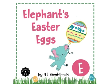 Livro Elephants Easter Eggs The Letter E Book de HP Gentileschi (Inglês)