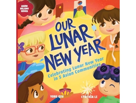 Livro Our Lunar New Year de Yobe Qiu (Inglês)