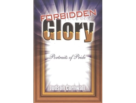 Livro Forbidden Glory De Judson Cornwall (inglês)
