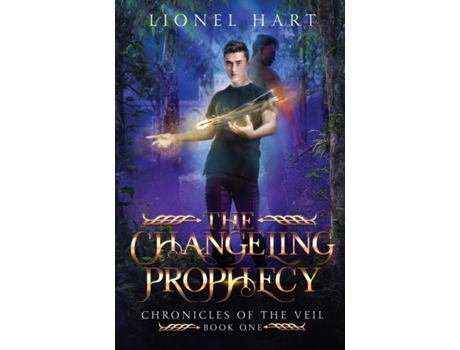 Livro The Changeling Prophecy De Lionel Hart (inglês)
