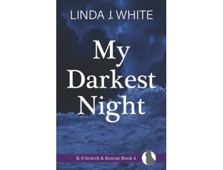 Livro My Darkest Night K9 Search and Rescue Book 4 de Linda J White (Inglês)