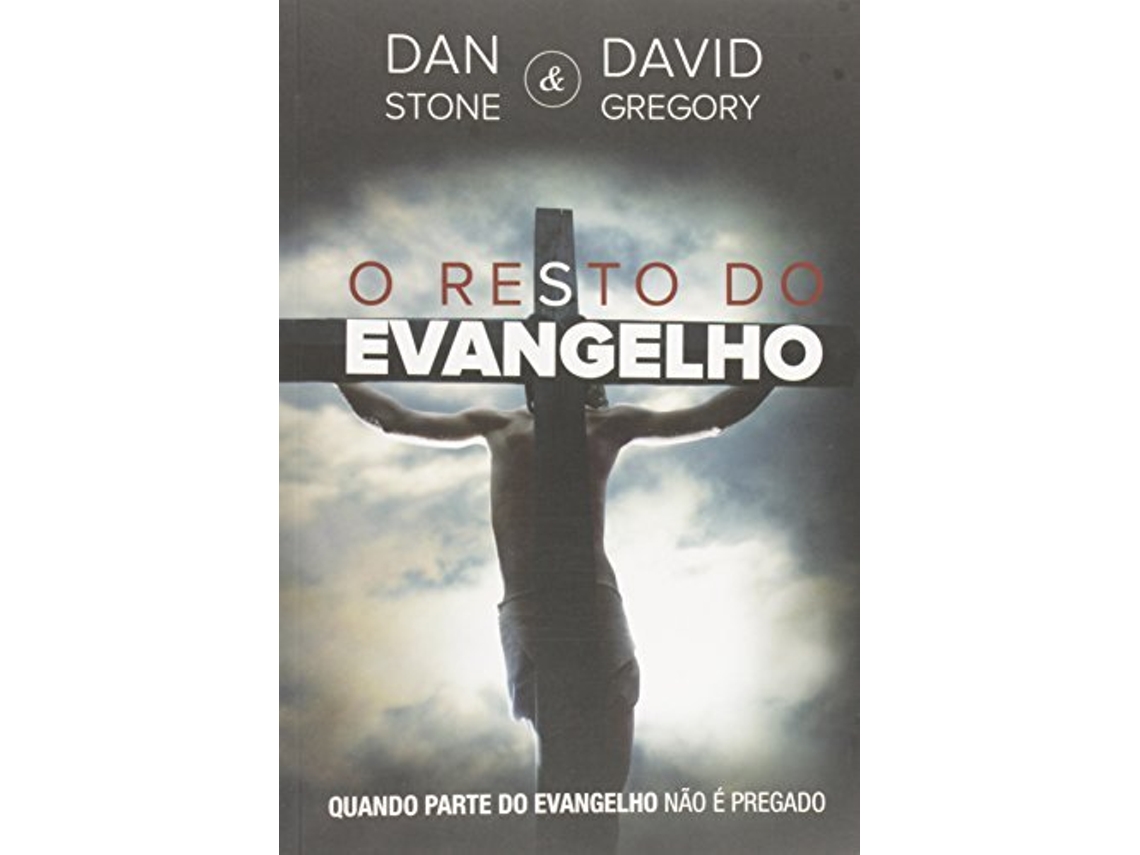 Livro Resto Do Evangelho, O Quando Parte Do Evangelho N de Dan Stone (Português do Brasil)