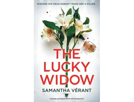 Livro The Lucky Widow A gripping psychological thriller with shocking twists de Samantha Vérant (Inglês)