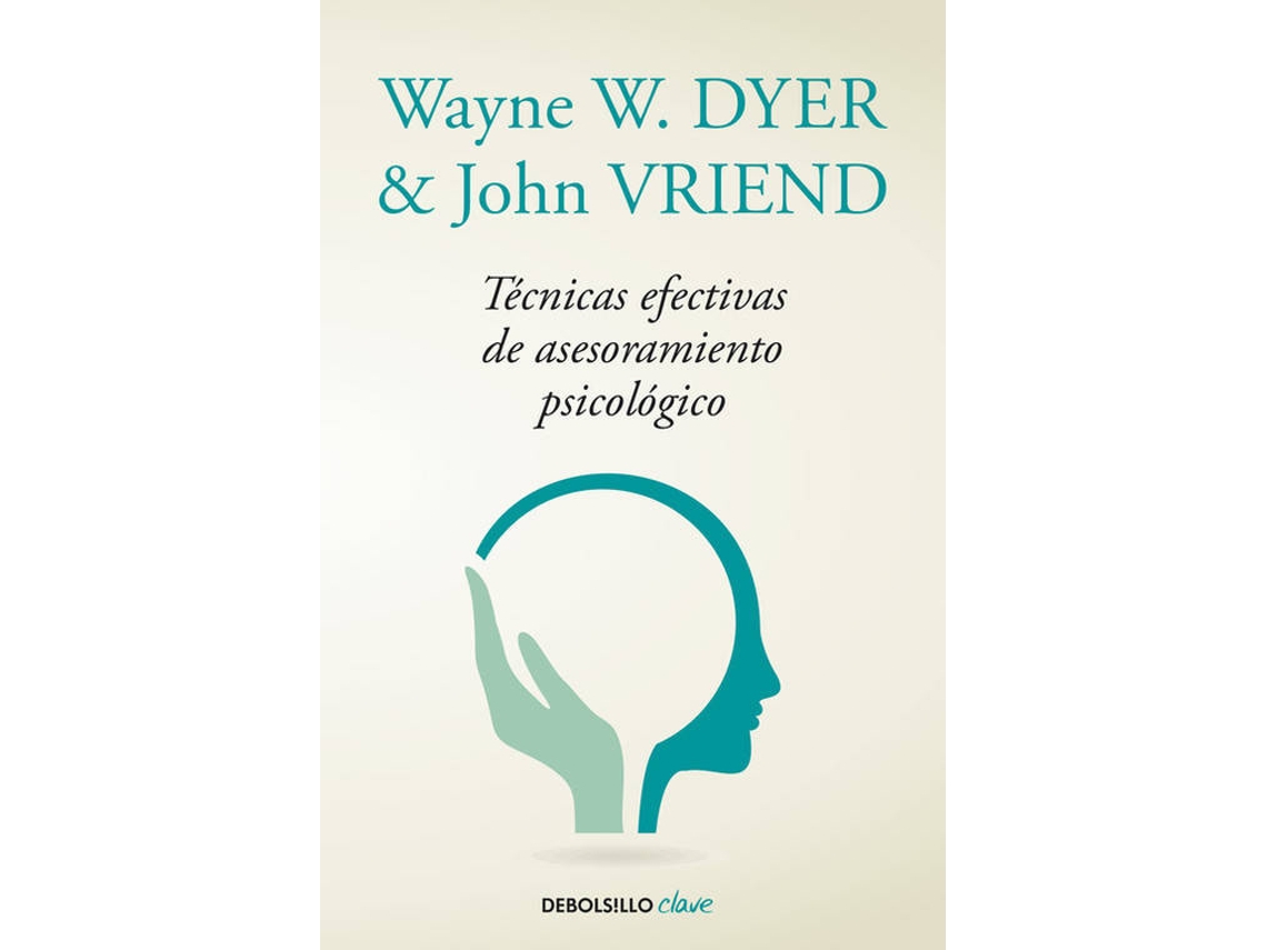 Livro Tecnicas Efectivas De Asesoramiento Psicológico de Dyer,Wayne W.